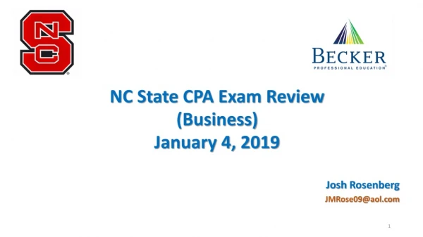 NC State CPA Exam Review (Business) January 4, 2019 Josh Rosenberg JMRose09@aol