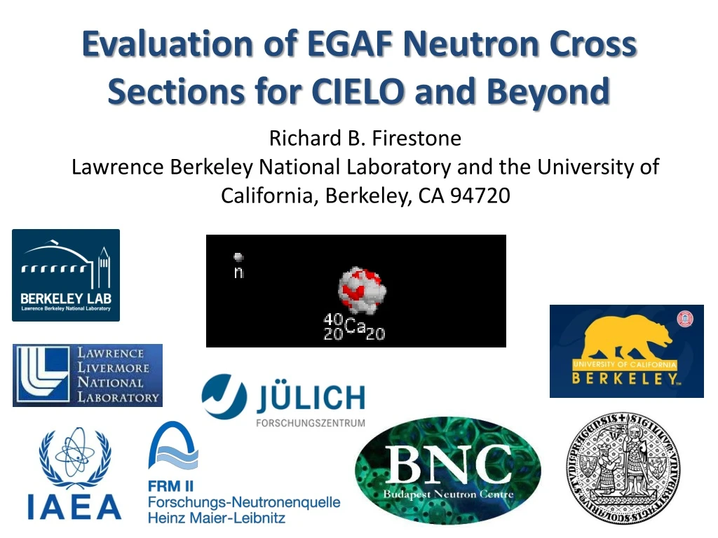 evaluation of egaf neutron cross sections for cielo and beyond