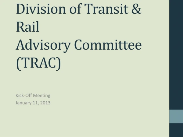 Division of Transit &amp; Rail Advisory Committee (TRAC)