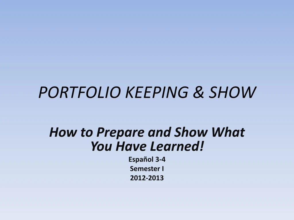 portfolio keeping show