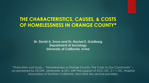 *Data from cost study – “Homelessness in Orange County: The Costs to Our Community” –