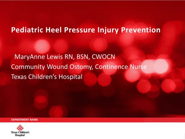 Pediatric Heel Pressure Injury Prevention