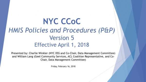 NYC CCoC HMIS Policies and Procedures (P&amp;P) Version 5 Effective April 1, 2018