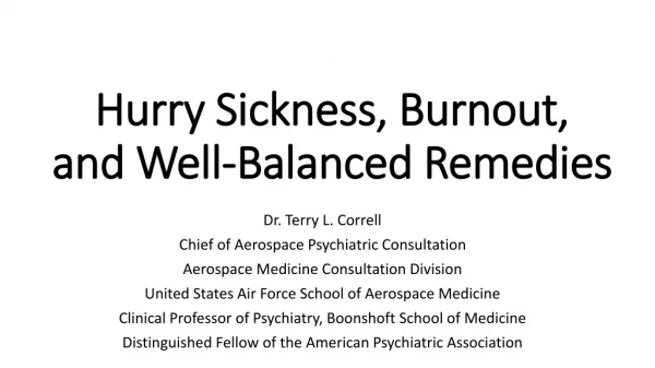 Hurry Sickness, Burnout, and Well-Balanced Remedies