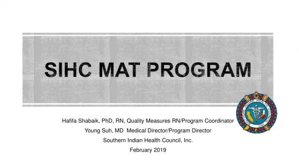 SIHC MAT PROGRAM