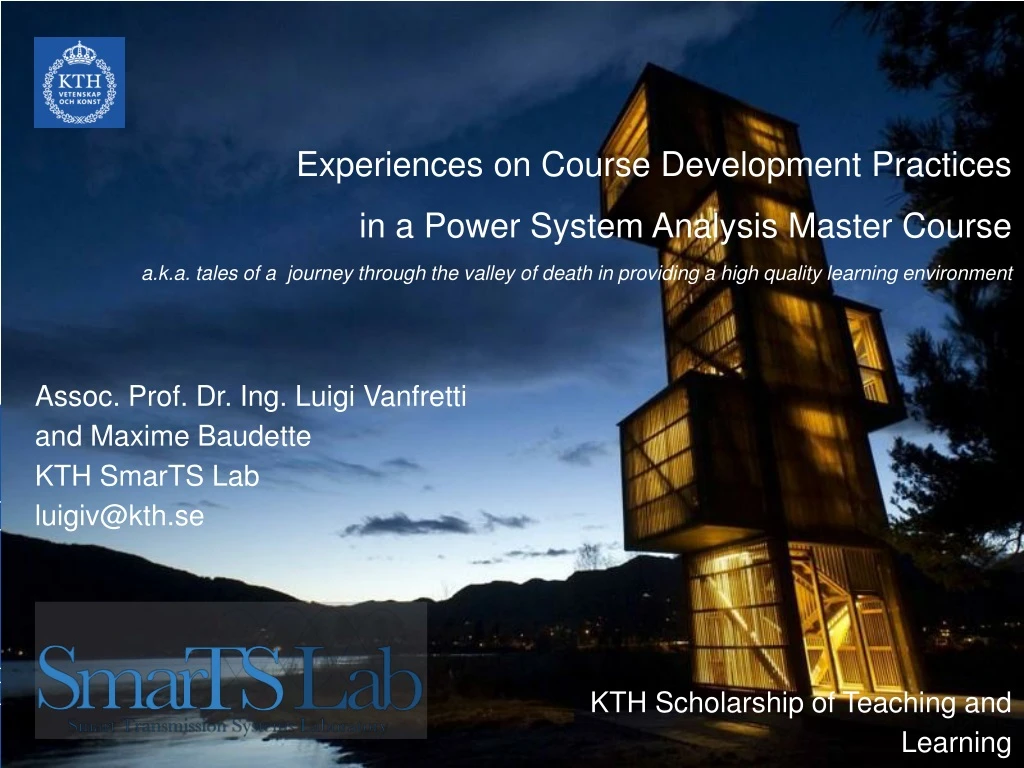 assoc prof dr ing luigi vanfretti and maxime baudette kth smarts lab luigiv@kth se