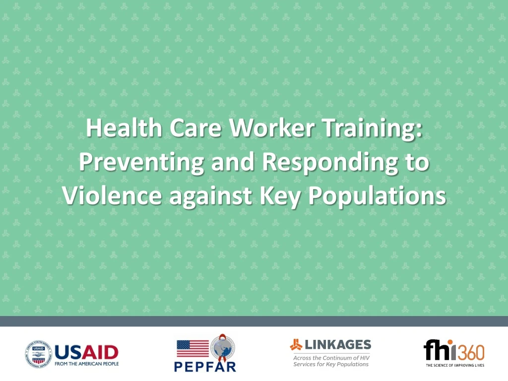 health care worker training preventing and responding to violence against key populations