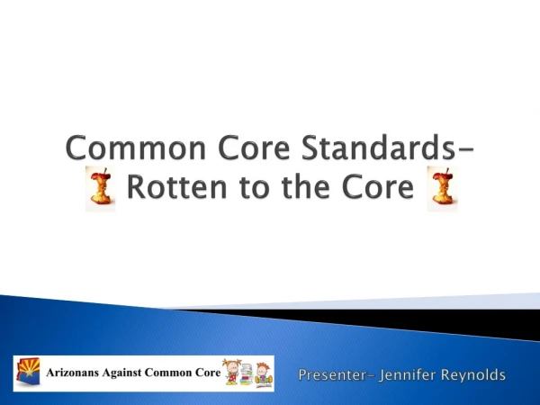 Common Core Standards-Rotten to the Core
