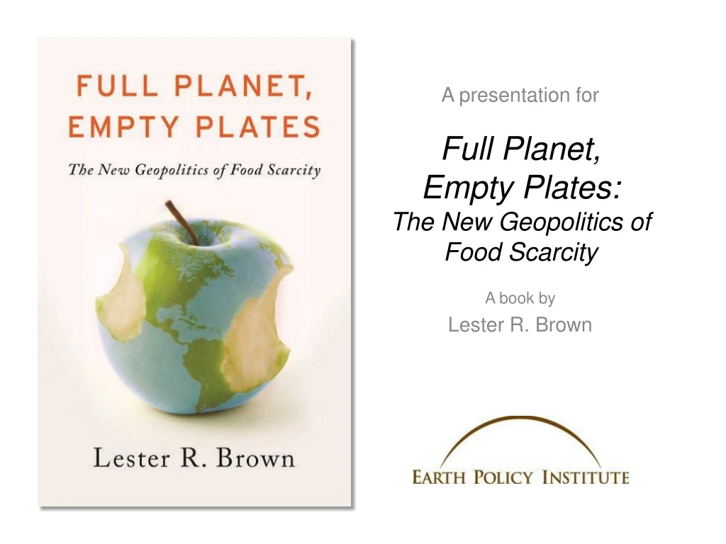 full planet empty plates the new geopolitics of food scarcity