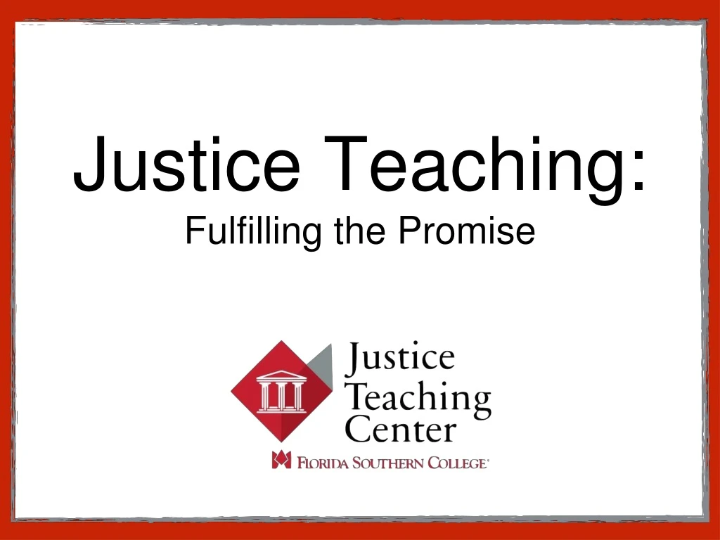 justice teaching fulfilling the promise