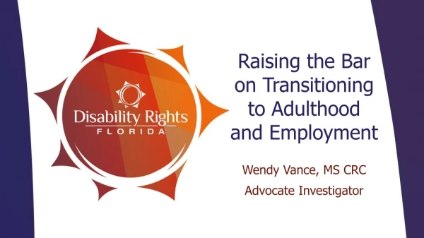 Raising the Bar on Transitioning to Adulthood and Employment