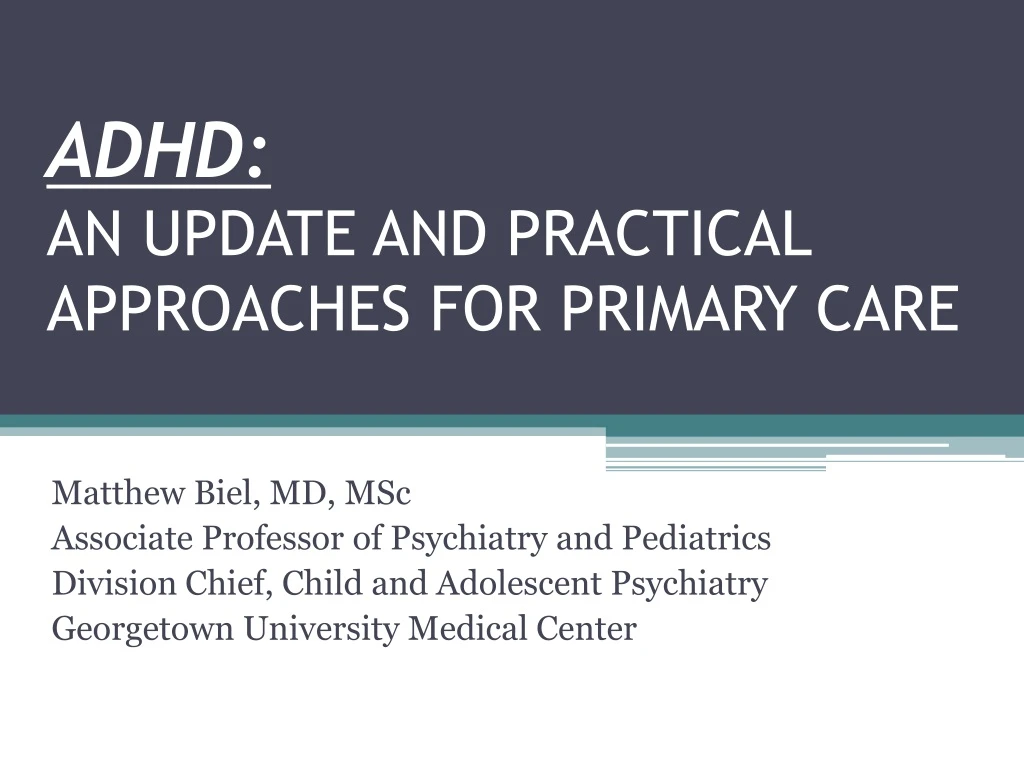 adhd an update and practical approaches for primary care