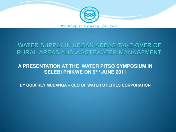 WATER SUPPLY IN URBAN AREAS,TAKE-OVER OF RURAL AREAS AND WASTEWATER MANAGEMENT