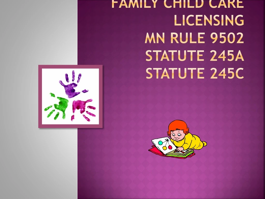 family child care licensing mn rule 9502 statute 245a statute 245c