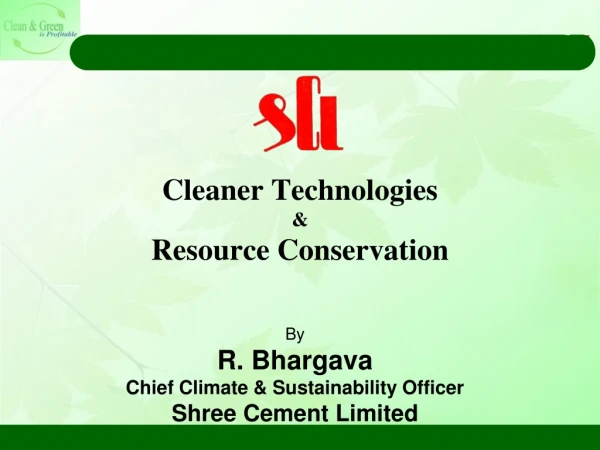 By R. Bhargava Chief Climate &amp; Sustainability Officer Shree Cement Limited