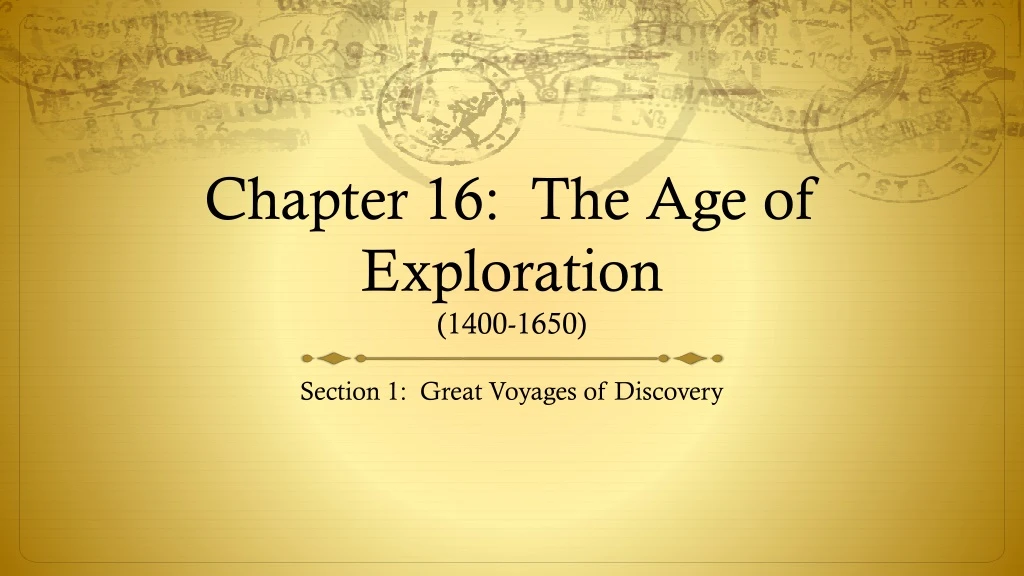 chapter 16 the age of exploration 1400 1650