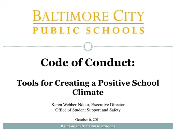 Code of Conduct: T ools for Creating a Positive School Climate