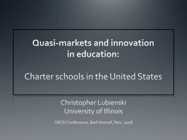 Quasi-markets and innovation in education: Charter schools in the United States