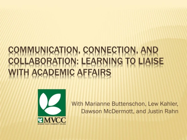 Communication, Connection, and Collaboration: Learning to Liaise with Academic Affairs