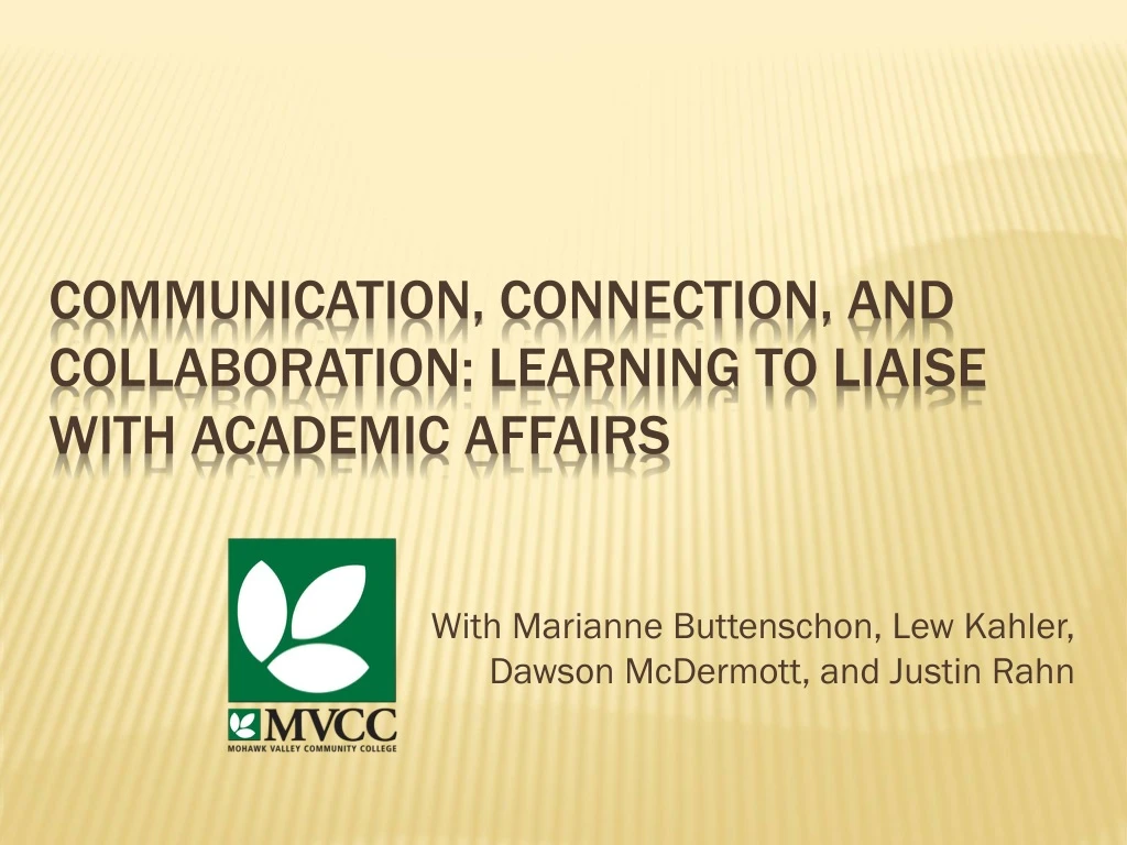 communication connection and collaboration learning to liaise with academic affairs