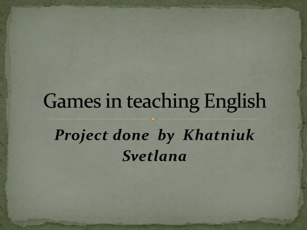 Games in teaching English