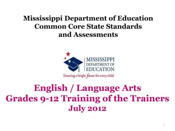 Mississippi Department of Education Common Core State Standards and Assessments
