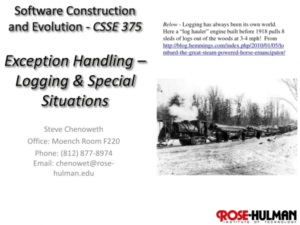 Software Construction and Evolution - CSSE 375 Exception Handling – Logging &amp; Special Situations