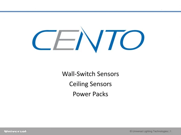 Wall-Switch Sensors Ceiling Sensors Power Packs