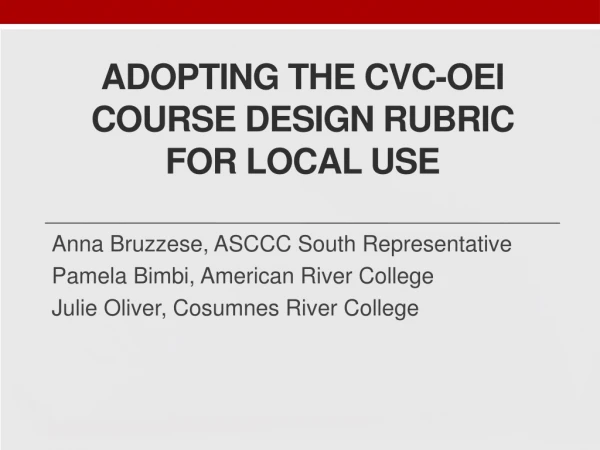 Adopting the Cvc-oei course design rubric for Local Use