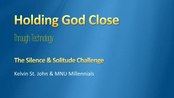 Holding God Close
