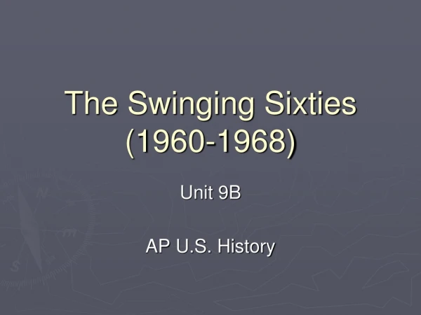 The Swinging Sixties (1960-1968)