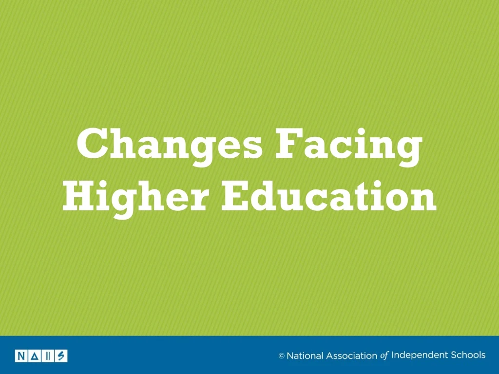 changes facing higher education