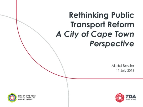 Rethinking Public Transport Reform A City of Cape Town Perspective