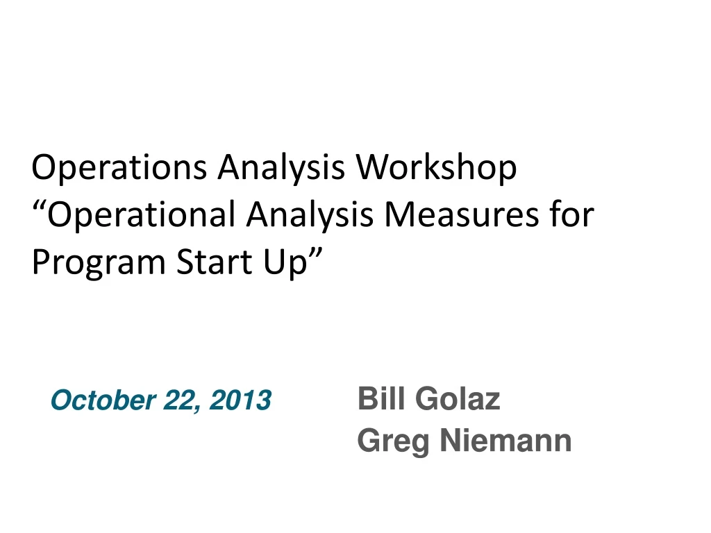 operations analysis workshop operational analysis measures for program start up