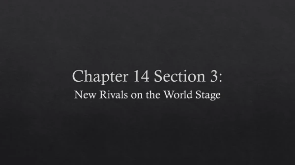Chapter 14 Section 3: