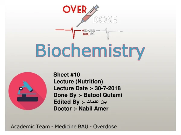 Sheet #10 Lecture (Nutrition) Lecture Date :- 30-7-2018 Done By :- Batool Qutami