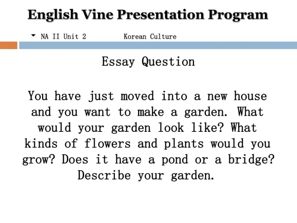 English Vine Presentation Program