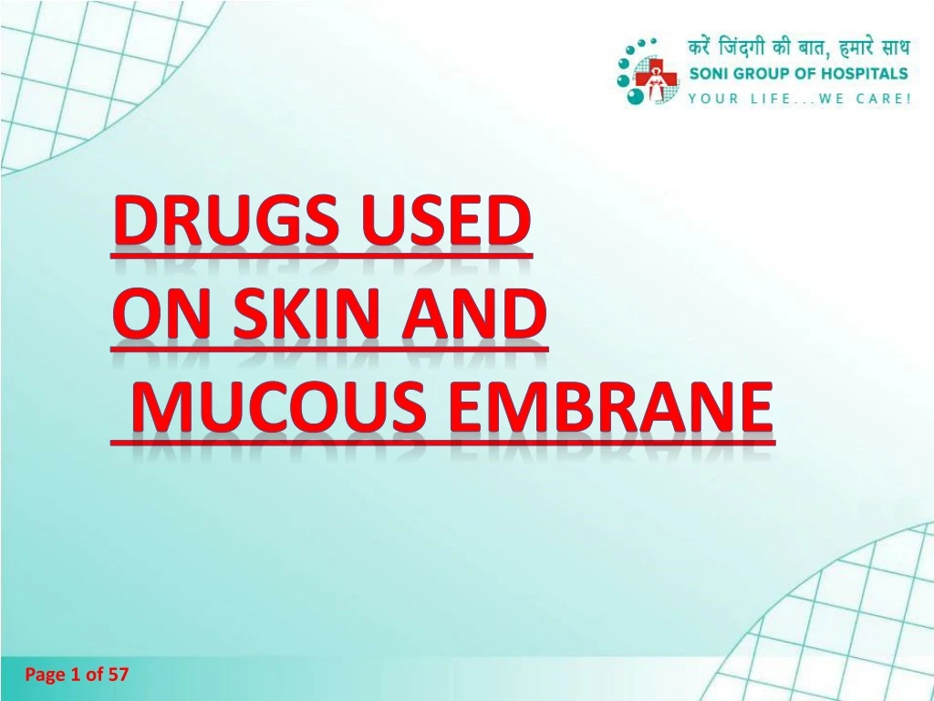 drugs used on skin and mucous embrane