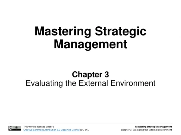 Mastering Strategic Management Chapter 3 Evaluating the External Environment