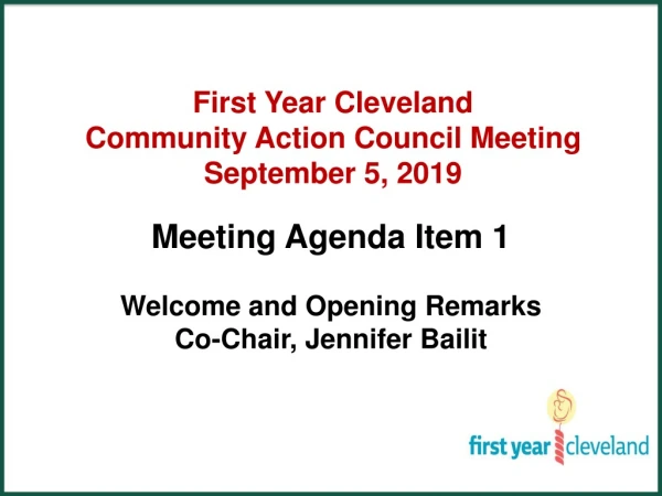 First Year Cleveland Community Action Council Meeting September 5, 2019
