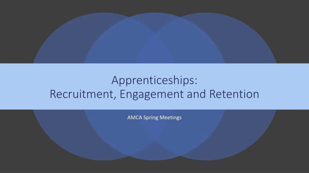 apprenticeships recruitment engagement and retention