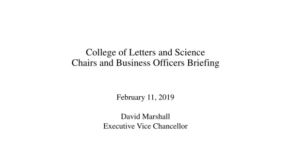 College of Letters and Science Chairs and Business Officers Briefing