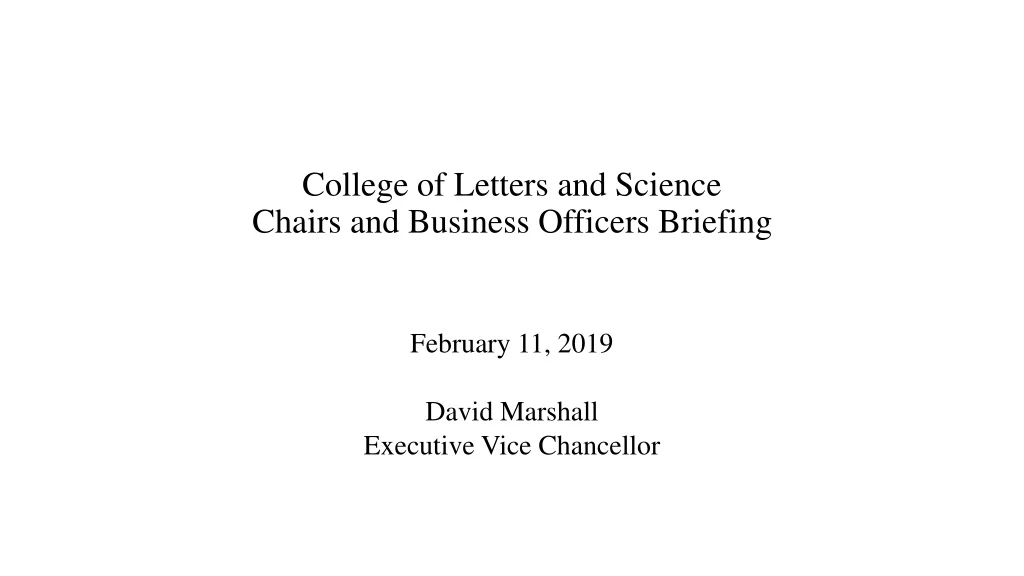 college of letters and science chairs and business officers briefing