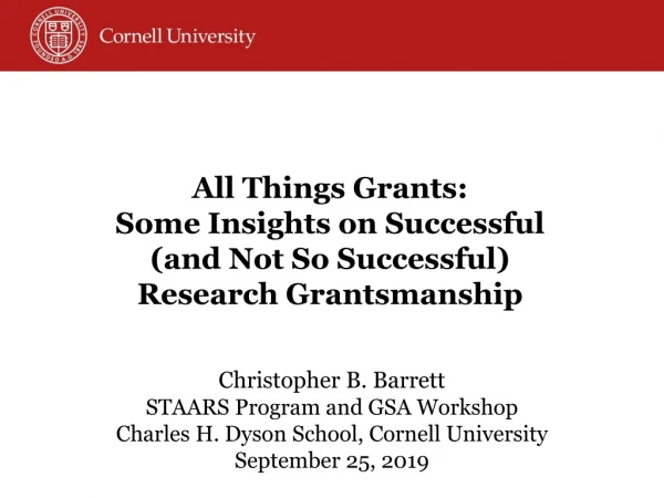 All Things Grants: Some Insights on Successful (and Not So Successful) Research Grantsmanship
