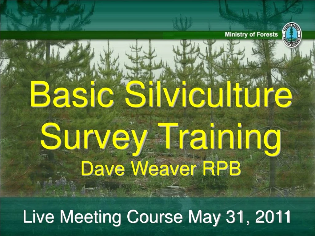 basic silviculture survey training dave weaver rpb