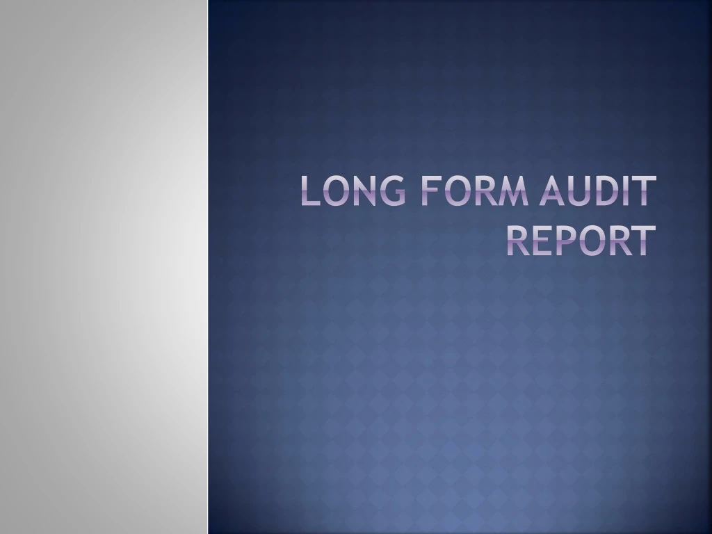 long form audit report