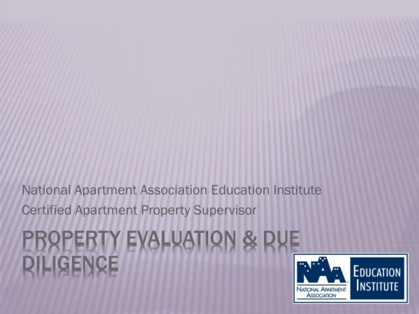 Property Evaluation &amp; Due Diligence