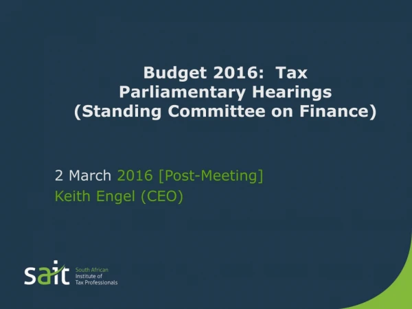 Budget 2016: Tax Parliamentary Hearings (Standing Committee on Finance)