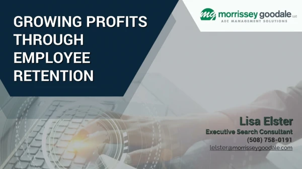 GROWING PROFITS THROUGH EMPLOYEE RETENTION