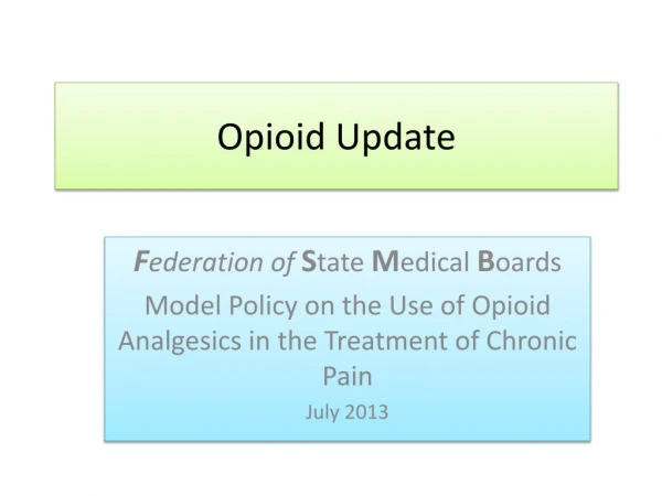 Opioid Update